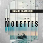 Les mouettes : dans l’univers de la série Le bureau des légendes