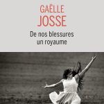 De nos blessures un royaume