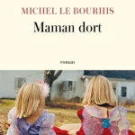 Maman dort