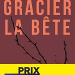 Gracier la bête