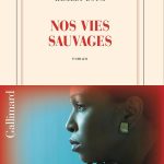 Nos vies sauvages