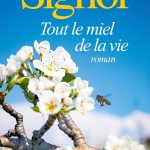 Tout le miel de la vie