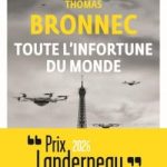 Toute l&rsquo;infortune du monde